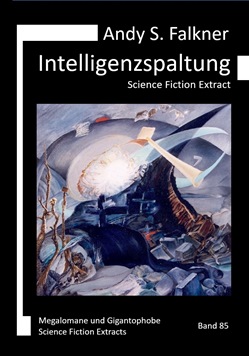 Andy S. Falkner: Intelligenzspaltung