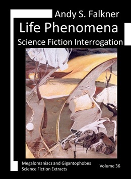 Andy S. Falkner: Life Phenomena