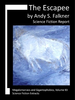 Andy S. Falkner: The Escapee