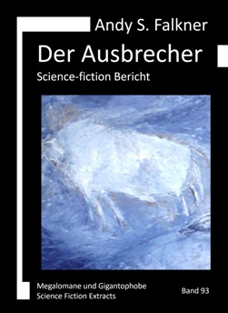 Andy S. Falkner: Der Ausbrecher