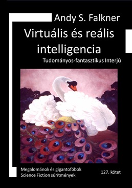 Andy S. Falkner: Virtuális és reális intelligencia