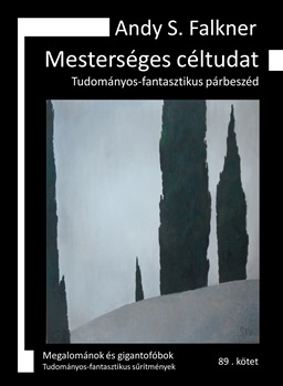 Andy S. Falkner: Mesterséges céltudat