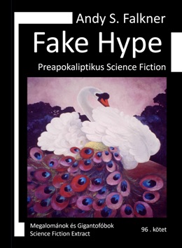 Andy S. Falkner: Fake Hype